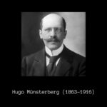Hugo Munsterberg’s Pioneering Work in Forensic Psychology Examined on Anniversary